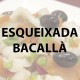Esqueixada de bacallà
