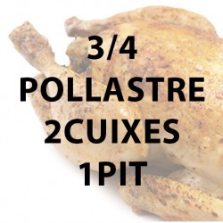 3/4 Pollastre a l'ast - 2 cuixes + 1 pit